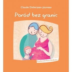 Poród bez granic - Claude Didierjean-Jouveau